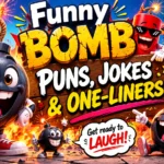 Vibrant cartoon-style banner featuring bold, 3D typography that reads "Funny Bomb Puns Jokes One Liner" against an explosive backdrop of flames, sparks, and wooden crate props. Cartoon bomb characters surround the text with various speech bubbles ("I'm BOMB at jokes!", "That's EXPLOSIVELY FUNNY!", and "Get ready to LAUGH!").