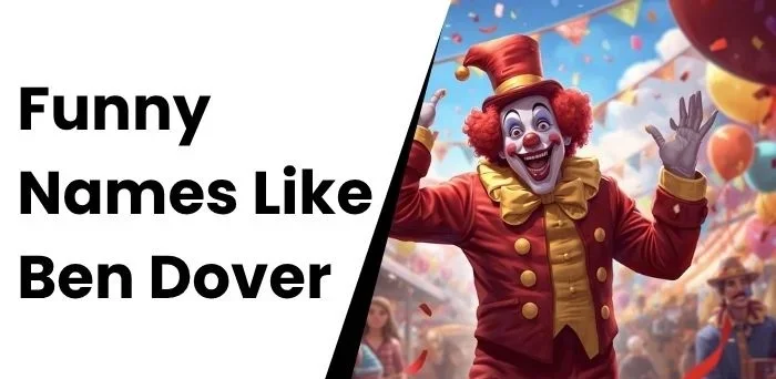 Split-screen graphic with text reading "Funny Names Like Ben Dover Puns" on the left and an illustration of a smiling clown raising their hands at a festive event on the right.